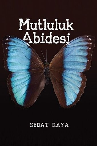 Mutluluk Abidesi Sedat Kaya Ritim Sanat Yayınları