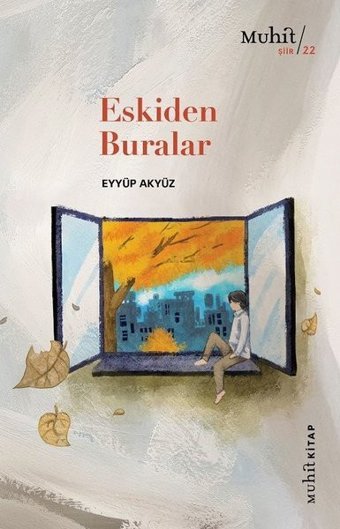 Eskiden Buralar Eyyüp Akyüz Muhit Kitap