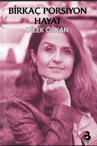 Birkaç Porsiyon Hayat Dilek Özkan Klaros Yayınları