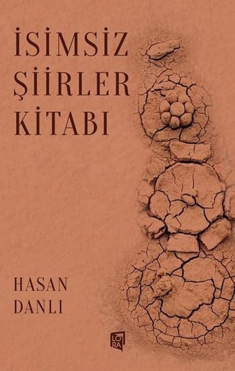 İsimsiz Şiirler Kitabı Hasan Danlı Lora Yayıncılık