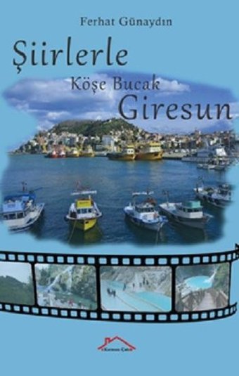Şiirlerle Köşe Bucak Giresun Ferhat Günaydın Kırmızı Çatı