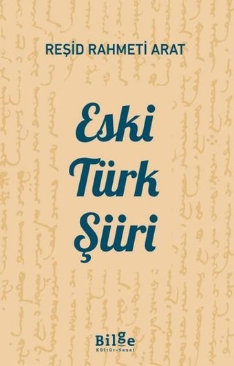 Eski Türk Şiiri Reşid Rahmeti Arat Bilge Kültür Sanat