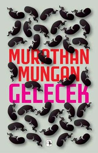 Gelecek Murathan Mungan Metis Yayınları