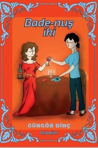 Bade - Nuş İki Güngör Dinç Zinde Yayınevi
