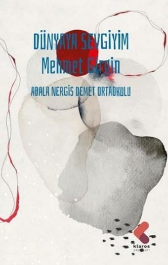 Dünyaya Sevgiyim Mehmet Girgin Klaros Yayınları