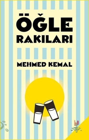 Öğle Rakıları Mehmed Kemal h2o Kitap
