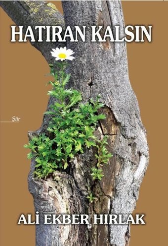 Hatıran Kalsın Ali Ekber Hırlak Tunç Yayıncılık