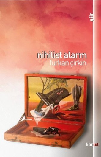 Nihilist Alarm Furkan Çirkin Fihrist