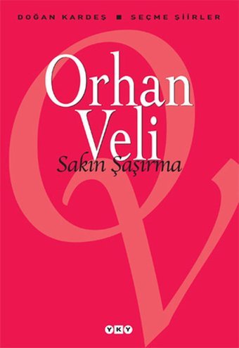 Sakın Şaşırma Orhan Veli Kanık Yapı Kredi Yayınları