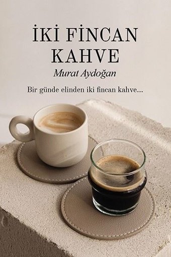 İki Fincan Kahve Murat Aydoğan Ritim Sanat Yayınları
