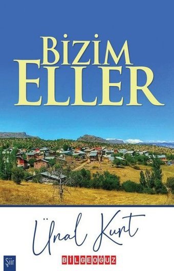 Bizim Eller Ünal Kurt Bilgeoğuz Yayınları