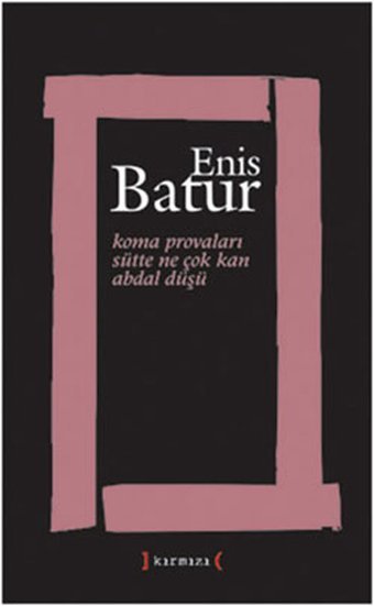 Koma Provaları Enis Batur Kırmızı Yayınları