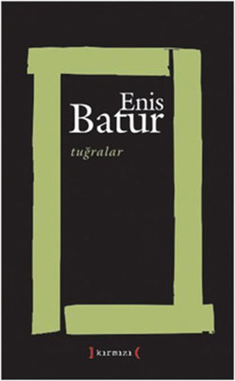 Tuğralar Enis Batur Kırmızı Yayınları