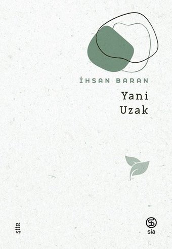 Yani Uzak İhsan Baran Sia