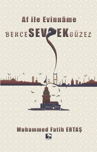 Bence Sevmek Güzel Muhammed Fatih Ertaş Çınaraltı Yayınları