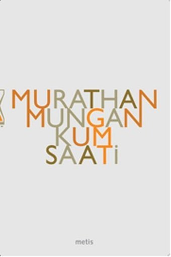 Kum Saati Murathan Mungan Metis Yayınları