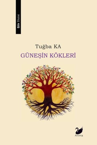 Güneşin Kökleri Tuğba Ka Anima