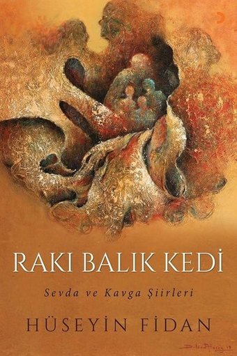 Rakı Balık Kedi-Sevda ve Kavga Şiirleri Hüseyin Fidan Cinius