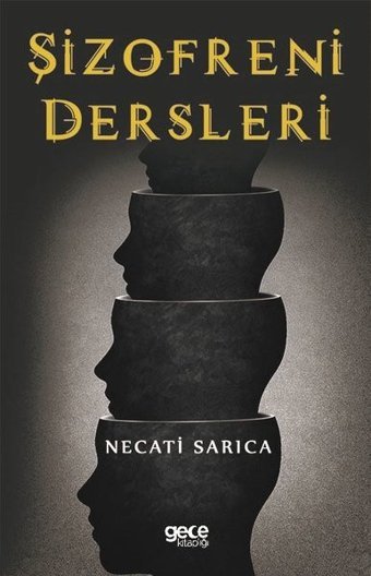 Şizofreni Dersleri Necati Sarıca Gece Kitaplığı