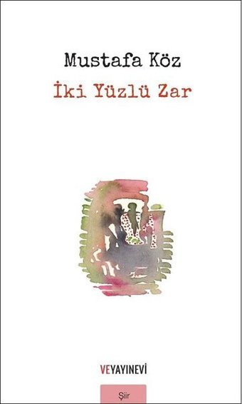 İKİ Yüzlü Zar Mustafa Köz Ve Yayınevi