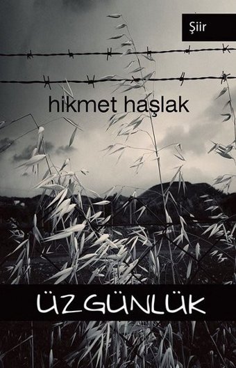 Üzgünlük Hikmet Haşlak Cinius