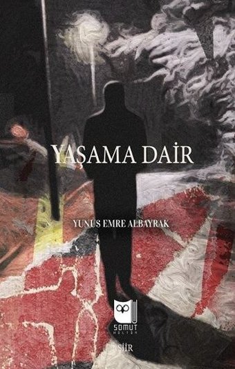 Yaşama Dair Yunus Emre Albayrak Somut Yayın Dağıtım