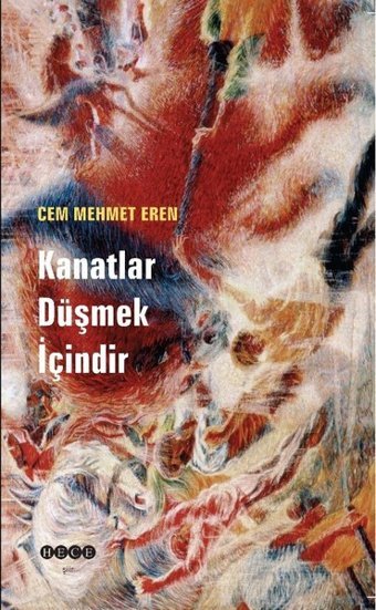 Kanatlar Düşmek İçindir Cem Mehmet Eren Hece Yayınları