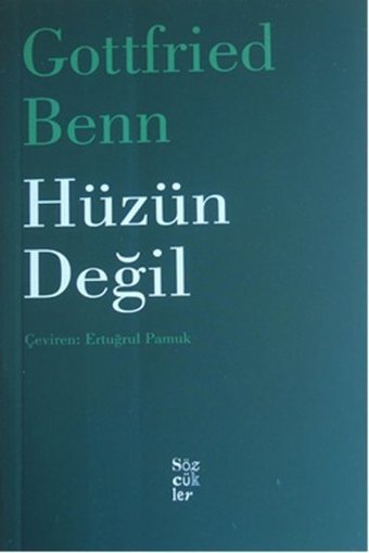 Hüzün Değil Gottfried Benn Sözcükler