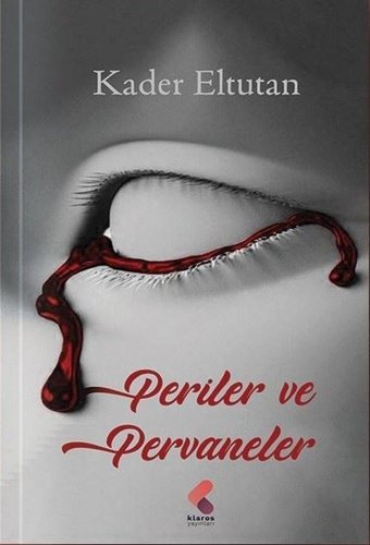Periler ve Pervaneler Kader Eltutan Klaros Yayınları