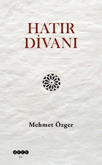 Hatır Divanı Mehmet Özger Hece Yayınları