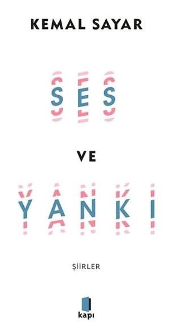 Ses ve Yankı - Şiirler Kemal Sayar Kapı Yayınları