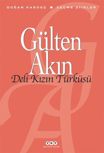Deli Kızın Türküsü Gülten Akın Yapı Kredi Yayınları