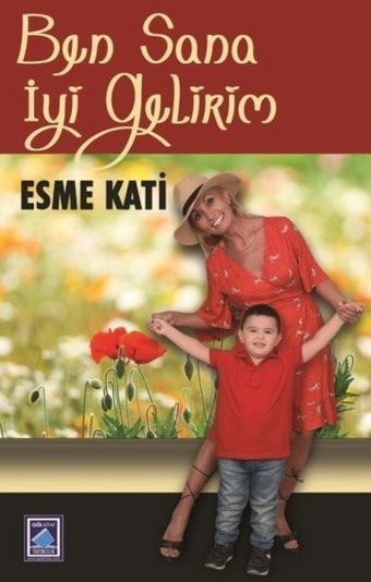 Ben Sana İyi Gelirim Esme Kati Göl Kitap