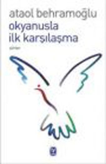 Okyanusla İlk Karşılaşma Ataol Behramoğlu Tekin Yayınevi