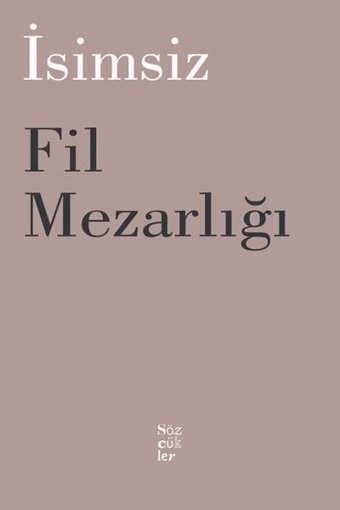 Fil Mezarlığı Kolektif Sözcükler