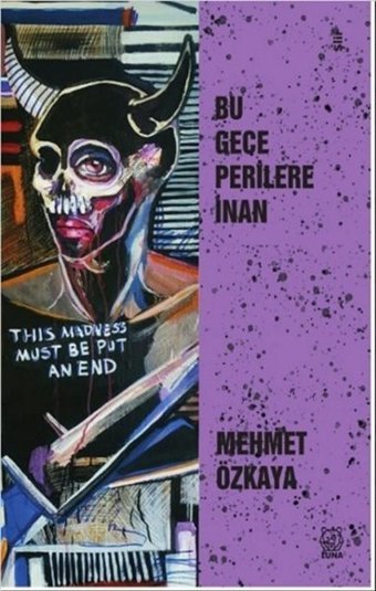 Bu Gece Perilere İnan Mehmet Özkaya Luna Yayınları