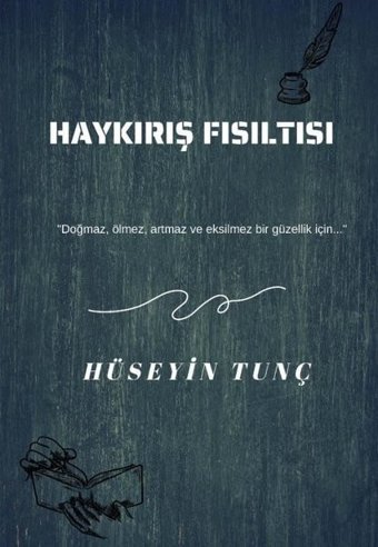Haykırış Fısıltısı Hüseyin Tunç Odessa Yayınevi