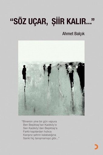 Söz Uçar Şiir Kalır Ahmet Balçık Cinius