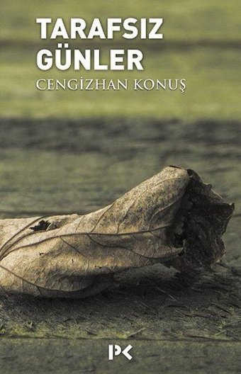 Tarafsız Günler Cengizhan Konuş Profil Kitap