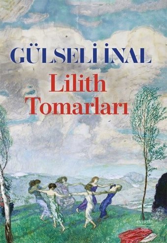 Lilith Tomarları Gülseli İnal Everest Yayınları