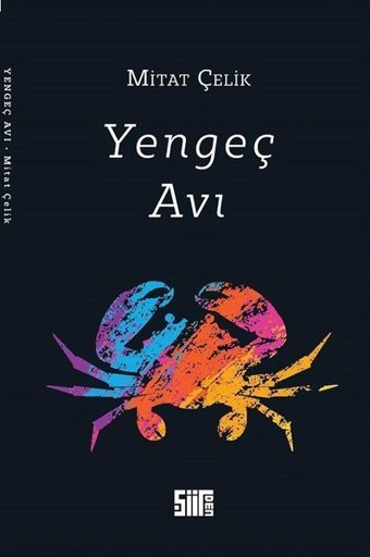 Yengeç Avı Mitat Çelik Şiirden Yayınları
