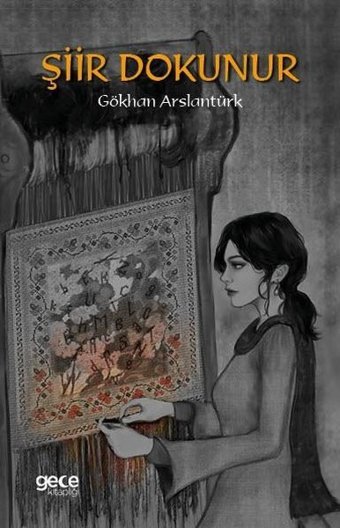 Şiir Dokunur Gökhan Arslantürk Gece Kitaplığı