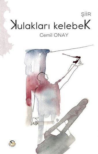 Kulaklari Kelebek Cemil Onay Tunç Yayıncılık