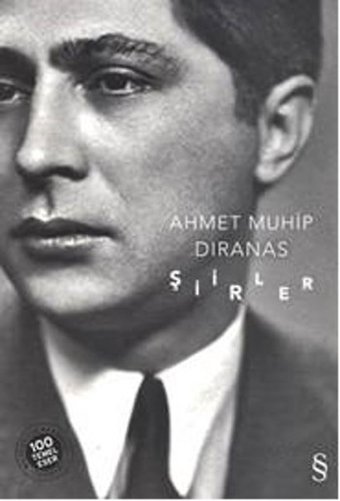 Ahmet Muhip Dıranas Şiirler Ahmet Muhip Dıranas Everest Yayınları