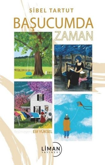 Başucumda Zaman Sibel Tartut Liman Yayınevi