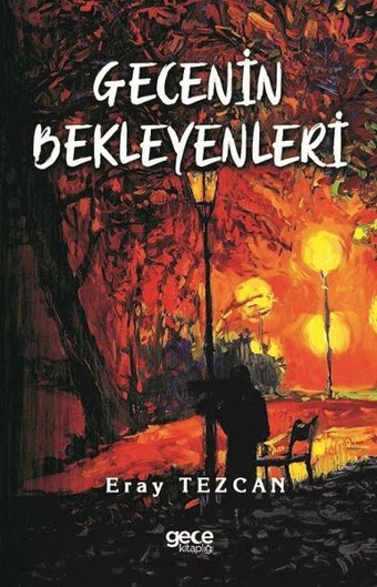 Gecenin Bekleyenleri Eray Tezcan Gece Kitaplığı