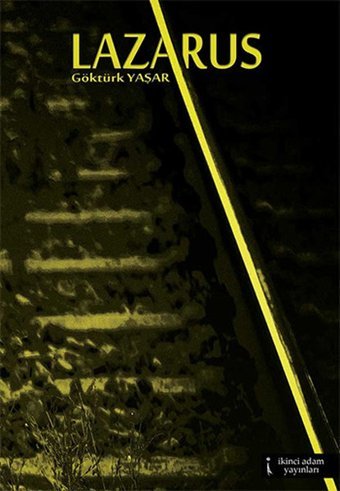 Lazarus Göktürk Yaşar İkinci Adam Yayınları