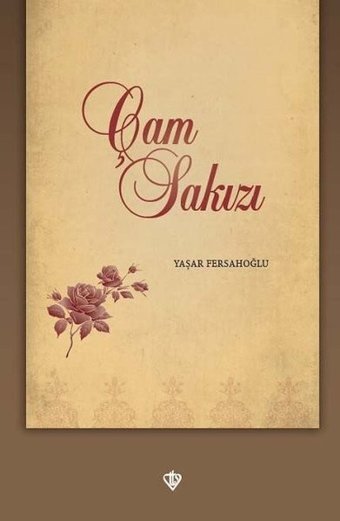 Çam Sakızı Yaşar Fersahoğlu Türkiye Diyanet Vakfı Yayınları