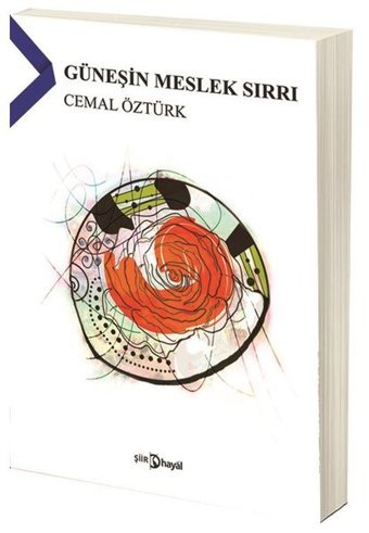 Güneşin Meslek Sırrı Cemal Öztürk Hayal