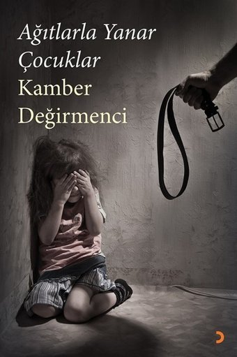 Ağıtlarla Yanar Çocuklar Kamber Değirmenci Cinius